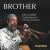 Buy Kirk Knuffke - Brother Mp3 Download