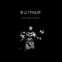 Purchase Scenius - Enough Fears