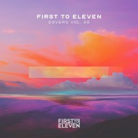 Purchase First To Eleven - Covers Vol. 20
