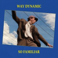 Purchase Way Dynamic - So Familiar