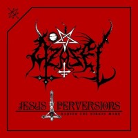 Purchase Azazel - Jesus Perversions