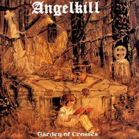 Purchase Angelkill - Garden Of Crosses