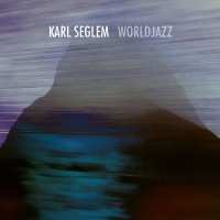 Purchase Karl Seglem - Worldjazz