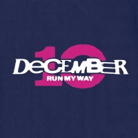 Purchase December 10 - Run My Way (CDS)