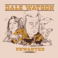 Purchase Dale Watson - Unwanted