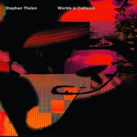 Purchase Stephan Thelen - Worlds In Collision