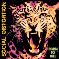 Purchase Social Distortion - Born To Kill (Explicit)