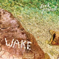 Purchase Dirk Powell - Wake