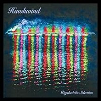 Purchase Hawkwind - PSYCHEDELIC SELECTION EDITION