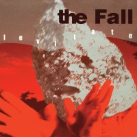 Purchase The Fall - Levitate (Expanded Edition) CD2