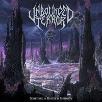 Purchase Unbounded Terror - Something Is Rotten In Humanity