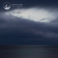 Purchase Ghostloop - Last Light (EP)
