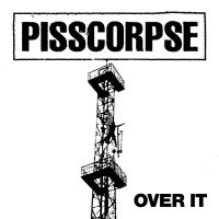 Purchase Pisscorpse - Over It