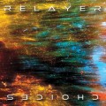 Buy Relayer - Choices Mp3 Download