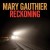Buy Mary Gauthier - Reckoning Mp3 Download
