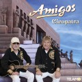Buy Amigos - Cleopatra Mp3 Download