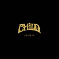 Buy Child - Rebirth Mp3 Download