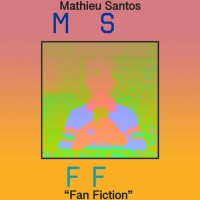 Purchase Mathieu Santos - Fan Fiction