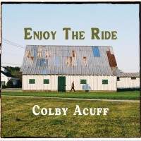 Purchase Colby Acuff - Enjoy The Ride