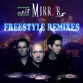 Buy Split Mirrors - Freestyle Remixes Mp3 Download