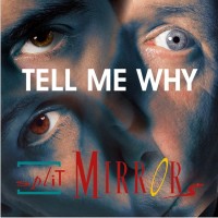 Purchase Split Mirrors - Tell Me Why (MCD)