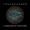 Buy Transponder - Language Of The Stars Mp3 Download