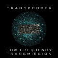 Buy Transponder - Low Frequency Transmission Mp3 Download