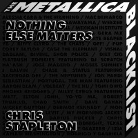 Purchase Chris Stapleton - Nothing Else Matters (CDS)