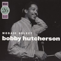 Purchase Bobby Hutcherson - Mosaic Select CD3