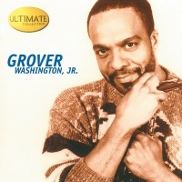 Purchase Grover Washington Jr. - Ultimate Collection: Grover Washington, Jr.