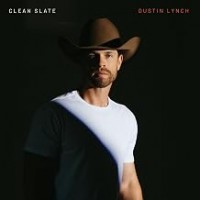 Purchase Dustin Lynch - Clean Slate